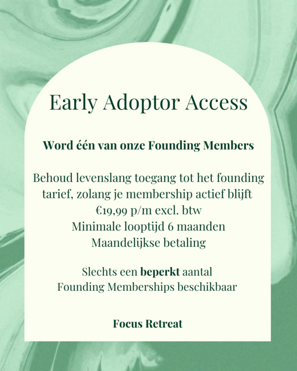 1. Early Adoptor Access minimale looptijd 6 maanden €19,99 p/m